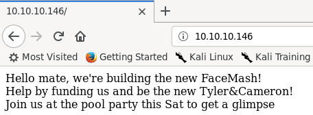 Page at 10.10.10.146. Contains text saying "Hello mate, we're building the new FaceMash! Help by funding us and be the new Tyler&Cameron! Join us at the pool party this Sat to get a glimpse